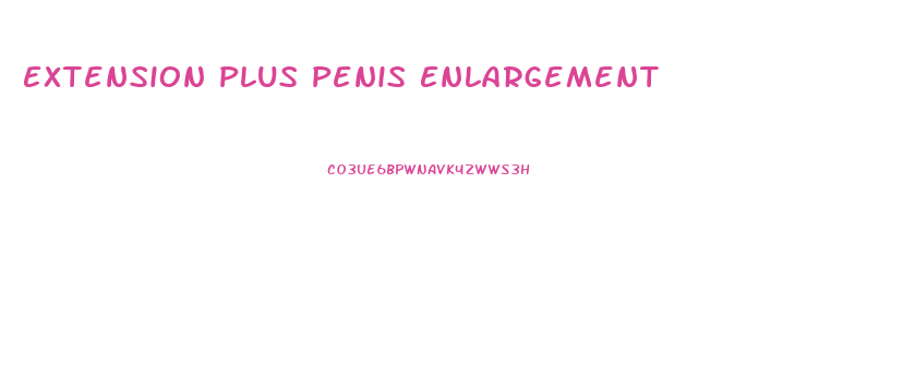 Extension Plus Penis Enlargement