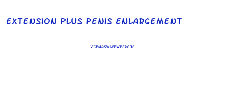 Extension Plus Penis Enlargement