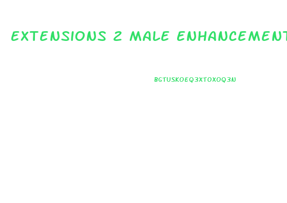 Extensions 2 Male Enhancement Review