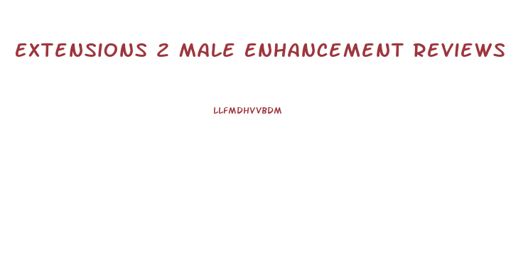 Extensions 2 Male Enhancement Reviews