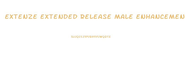 Extenze Extended Release Male Enhancement