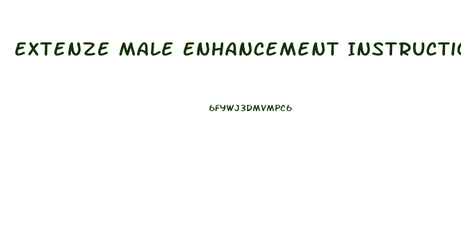 Extenze Male Enhancement Instructions