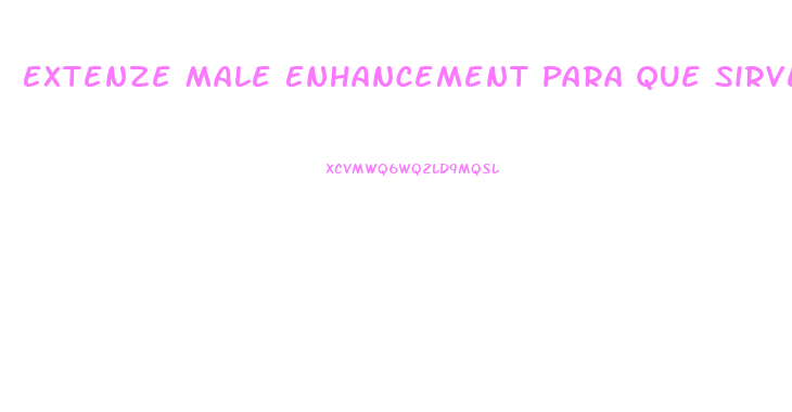 Extenze Male Enhancement Para Que Sirve