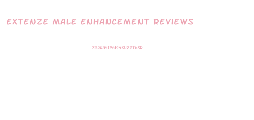Extenze Male Enhancement Reviews