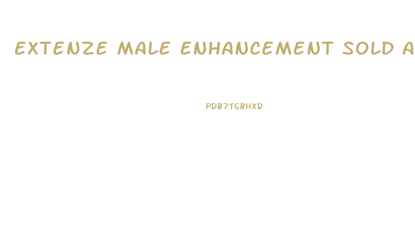 Extenze Male Enhancement Sold At Gas Stations