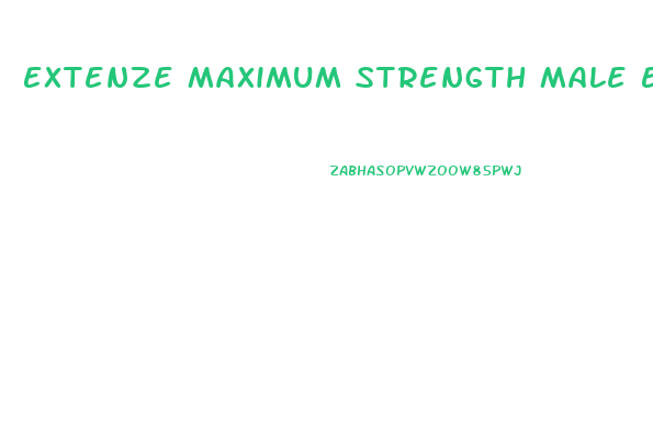 Extenze Maximum Strength Male Enhancement Formula