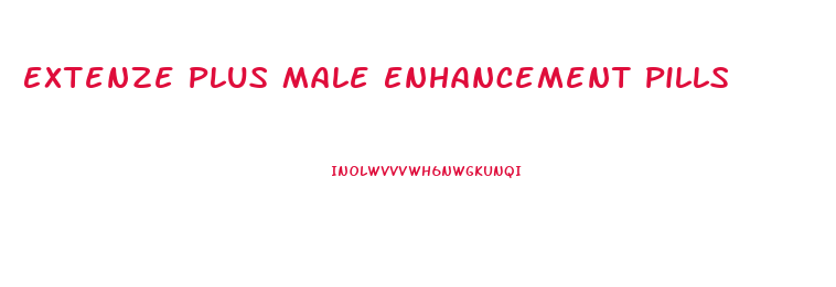 Extenze Plus Male Enhancement Pills