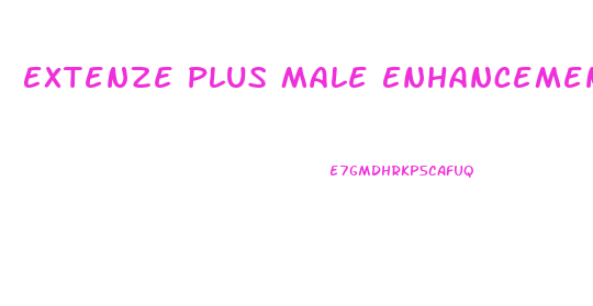 Extenze Plus Male Enhancement Reviews