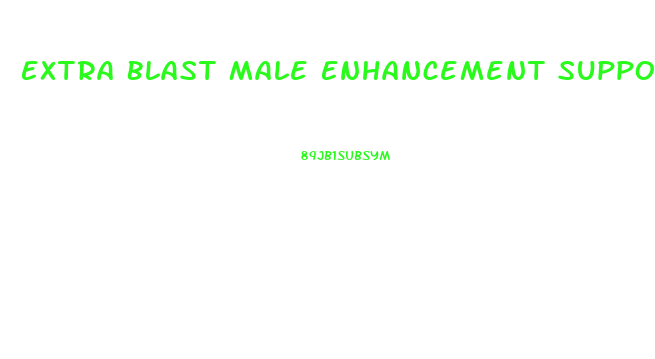 Extra Blast Male Enhancement Support