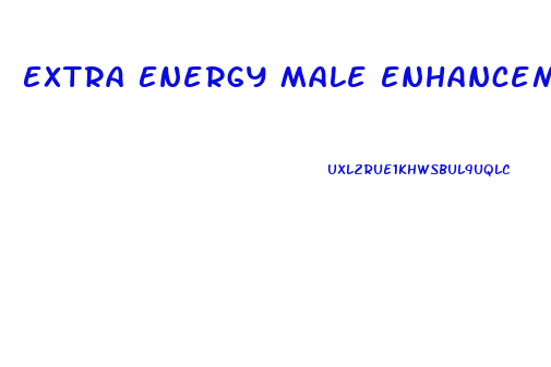 Extra Energy Male Enhancement