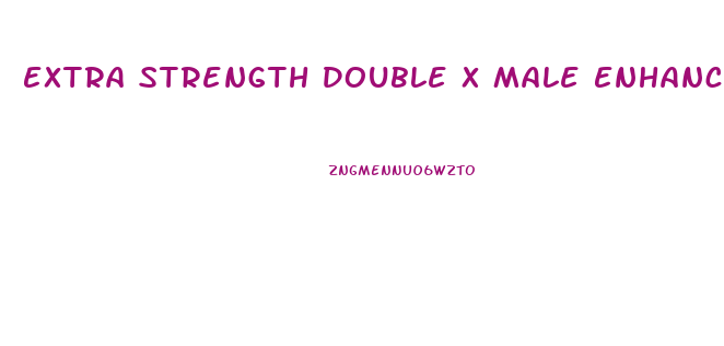 Extra Strength Double X Male Enhancement Reviews