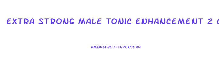 Extra Strong Male Tonic Enhancement 2 Capsules