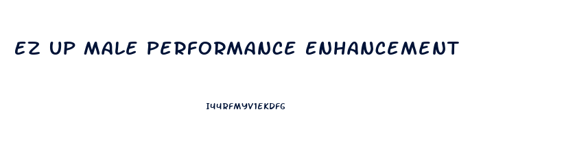 Ez Up Male Performance Enhancement