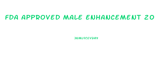 Fda Approved Male Enhancement 2017