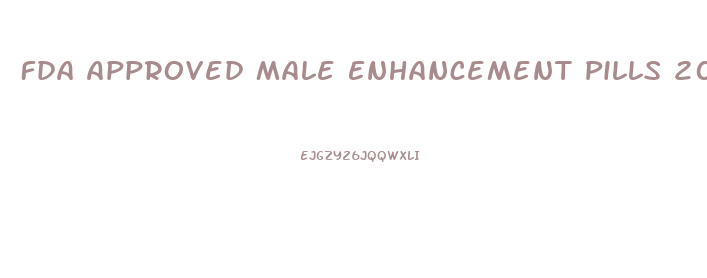 Fda Approved Male Enhancement Pills 2022