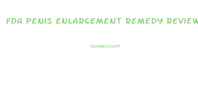 Fda Penis Enlargement Remedy Review