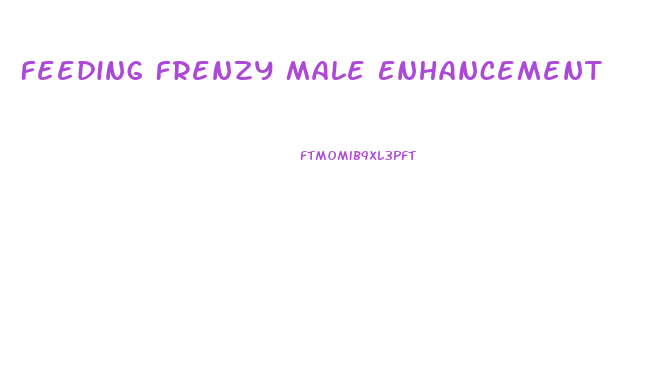 Feeding Frenzy Male Enhancement