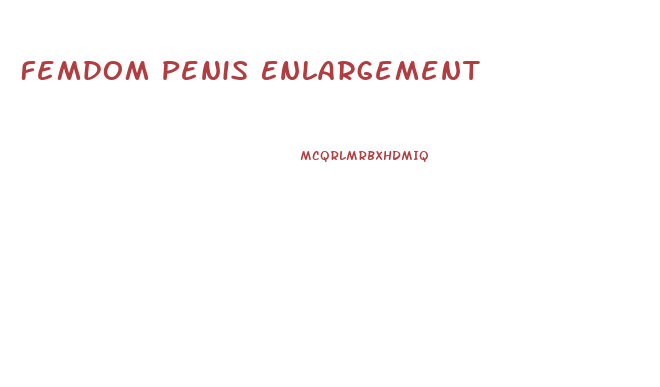 Femdom Penis Enlargement