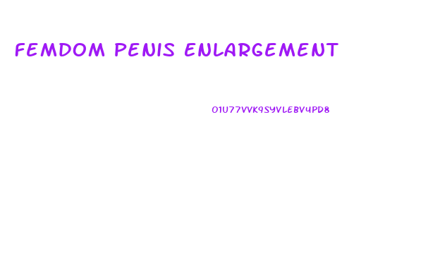 Femdom Penis Enlargement