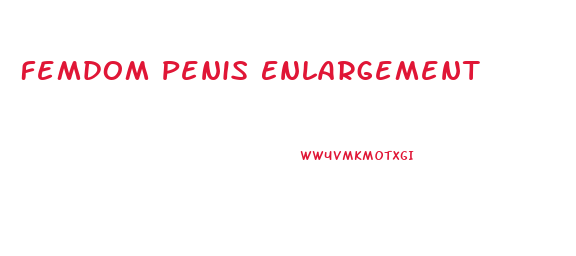 Femdom Penis Enlargement