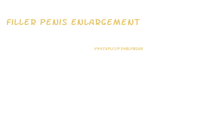 Filler Penis Enlargement