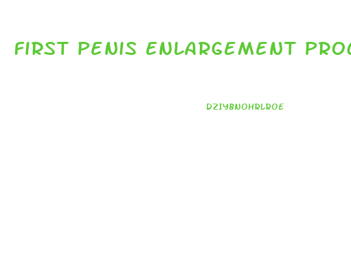 First Penis Enlargement Proceedure