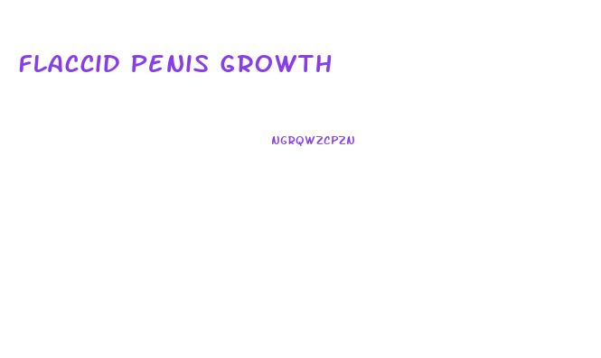 Flaccid Penis Growth