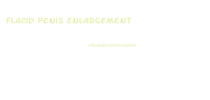 Flacid Penis Enlargement