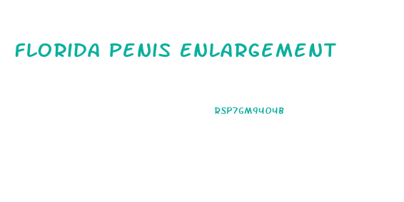 Florida Penis Enlargement