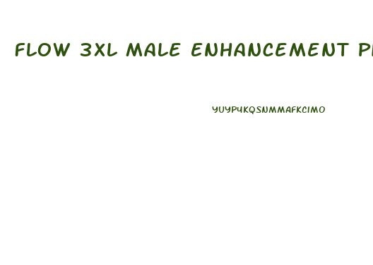 Flow 3xl Male Enhancement Pills