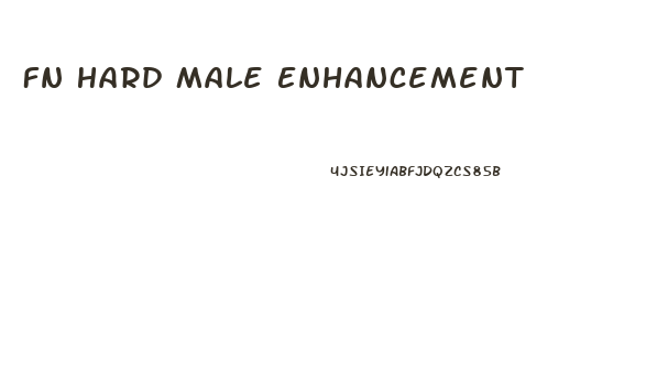 Fn Hard Male Enhancement