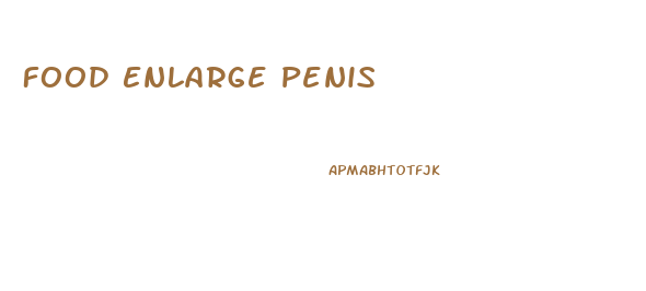 Food Enlarge Penis