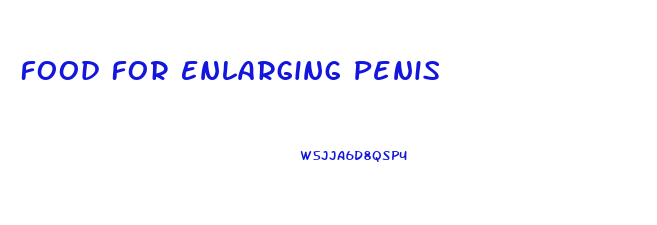 Food For Enlarging Penis