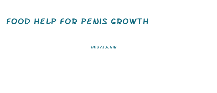 Food Help For Penis Growth