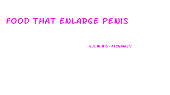 Food That Enlarge Penis