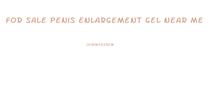 For Sale Penis Enlargement Gel Near Me