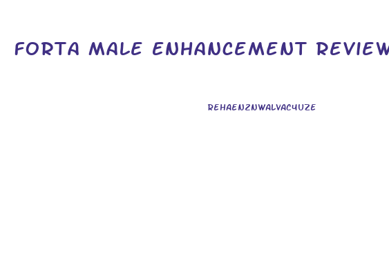 Forta Male Enhancement Review