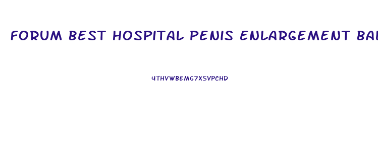 Forum Best Hospital Penis Enlargement Bali