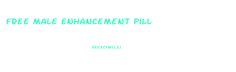 Free Male Enhancement Pill