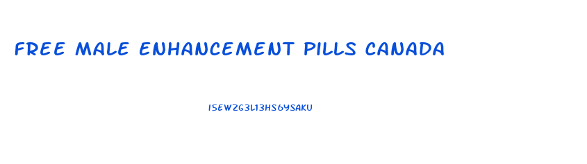 Free Male Enhancement Pills Canada