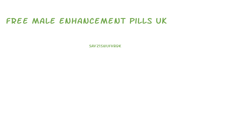 Free Male Enhancement Pills Uk