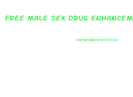Free Male Sex Drug Enhancement Samples