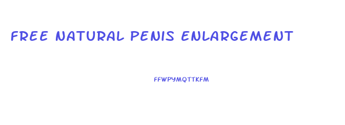 Free Natural Penis Enlargement