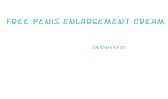 Free Penis Enlargement Cream