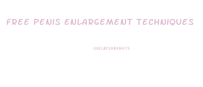 Free Penis Enlargement Techniques