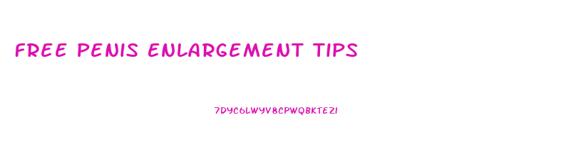 Free Penis Enlargement Tips