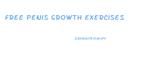 Free Penis Growth Exercises