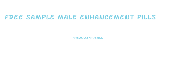 Free Sample Male Enhancement Pills