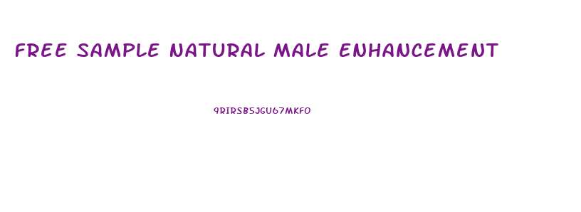 Free Sample Natural Male Enhancement