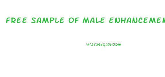 Free Sample Of Male Enhancement Pills